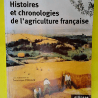 Histoires et chronologies de l agriculture fr...