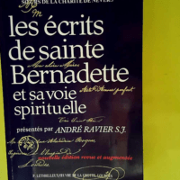 Les écrits de sainte Bernadette et sa voie s...