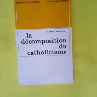 La decomposition du catholicisme  –