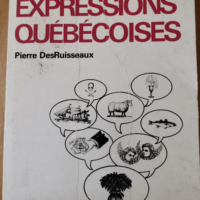 Le Livre Des Expressions Québécoises &#8211...