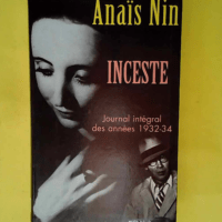 Inceste journal intégral des années 1932-34...