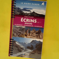 Ecrins Oisans – Tome 1 Oisans Valbonnai...