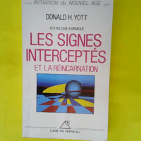 Les Signes interceptés et la réincarnation ...