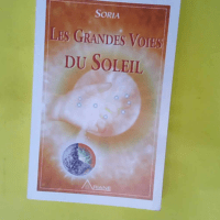 Les Grandes Voies Du Soleil  – Soria