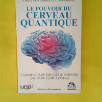 Le pouvoir du cerveau quantique – Comme...