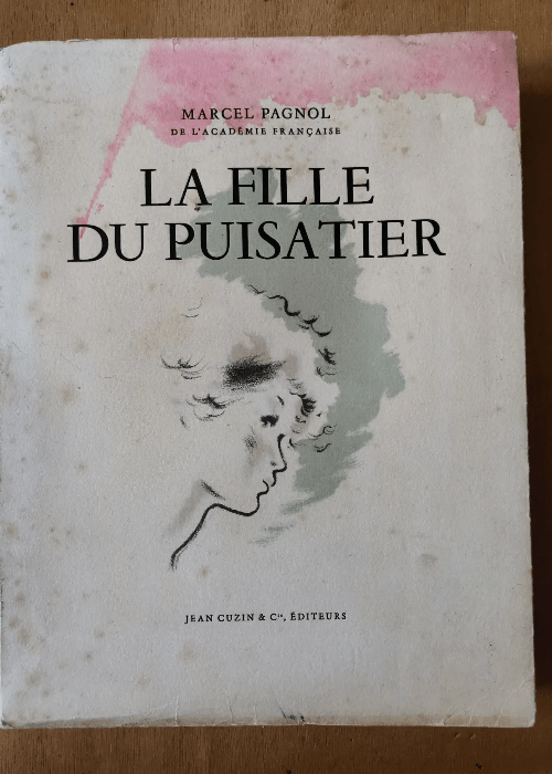 La Fille Du Puisatier – Marcel Pagnol