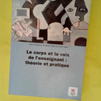 Le corps et la voix de l’enseignant –...