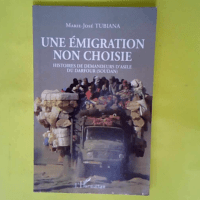 Une émigration non choisie – Histoires de demandeurs d asile du Darfour (Soudan)  – Marie-José Tubiana