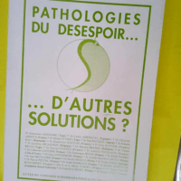 pathologies du désespoir d autres solutions ...