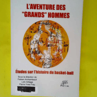 L aventure Des Grands Hommes – Etudes S...