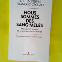 Nous sommes des sang-mêlés – Manuel d...