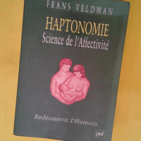 Haptonomie. Science de l affectivité –...