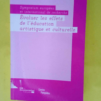 Evaluer les effets de l éducation artistique...