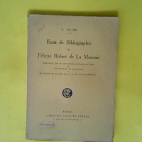 ESSAI DE BIBLIOGRAPHIE DE FÉLICITÉ ROBERT D...