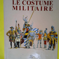 Le costume militaire  – Emmanuel Bouras...