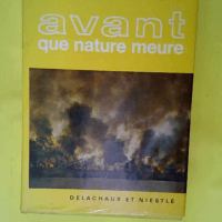 Avant que nature meure – Pour une écol...