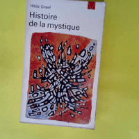 Histoire de la mystique  – Hilda Graef