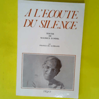 A L Ecoute Du Silence  – Maurice Zundel