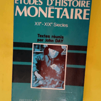 Études d histoire monétaire  – John D...