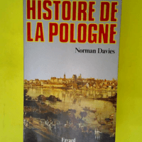 Histoire de la pologne.  – Norman Davie...