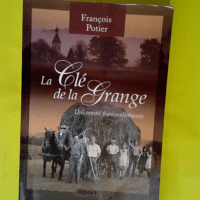 La clé de la grange – Une amitié fran...