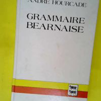 Grammaire béarnaise  – André Hourcade