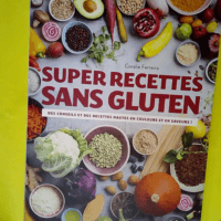 Super recettes sans gluten – Des consei...