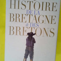 Histoire de la Bretagne et des Bretons (2 vol...