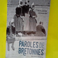 Paroles de Bretonnes  – Guillaume Moing...