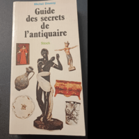 Guide Des Secrets De L Antiquaire – Michel Doussy