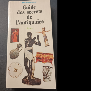 Guide Des Secrets De L Antiquaire – Mic...