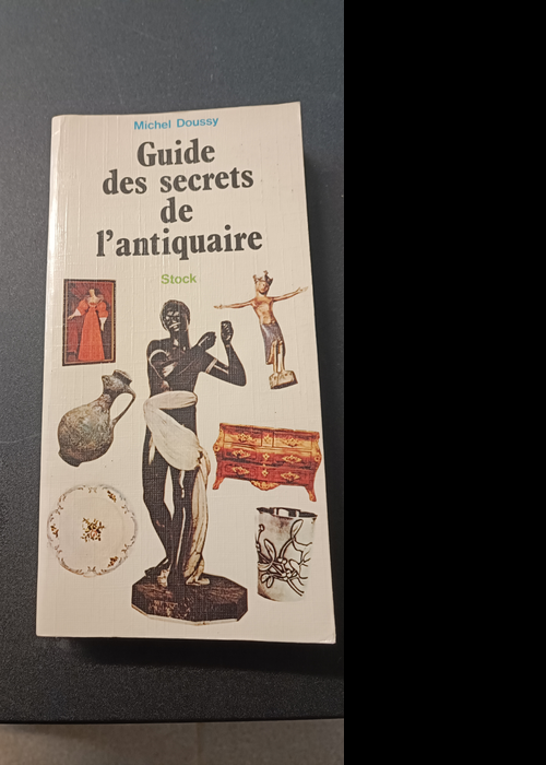 Guide Des Secrets De L Antiquaire – Mic...