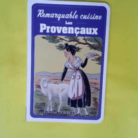 Remarquable cuisine – Les Provençaux  ...