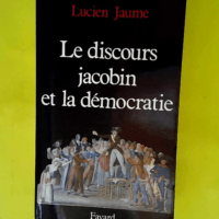 Le Discours jacobin et la démocratie  &#8211...