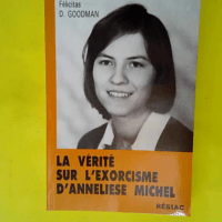 La vérité sur l exorcisme d Anneliese Miche...