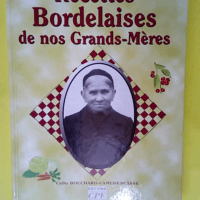 Recettes bordelaise de nos grands-mères &#82...