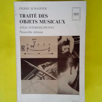 Traité Des Objets Musicaux – Essai Int...