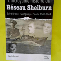 L incroyable histoire du Réseau Shelburn &#8...