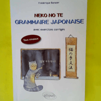 Neko No Te Grammaire Japonaise – Avec E...