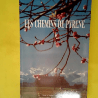 Les Chemins De Pyrene  – Anglade André