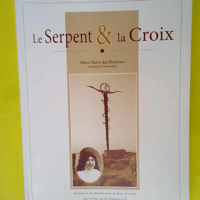 Le serpent & la croix – Suzanne Wr...