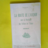 La Route de l avenir – Dans la nostalgi...