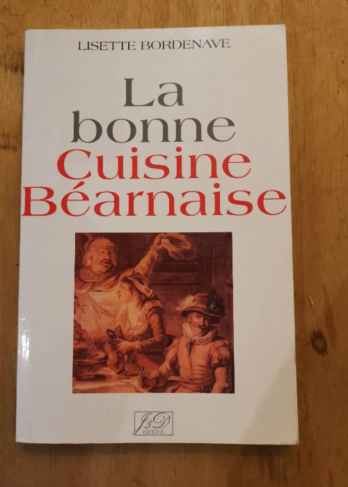 La Bonne Cuisine Bearnaise – Bordenave