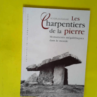 Les Charpentiers de la pierre – Monumen...