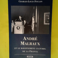 André Malraux et le rayonnement culturel de ...