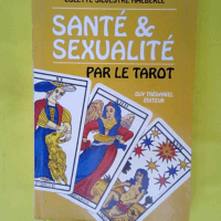 Santé et sexualité par le tarot  – C-...