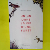 Un an dans la vie d une forêt  – David...