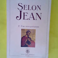 Selon Jean – Volume 2 – Une inter...