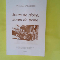 Jours de gloire jours de peine – Août ...