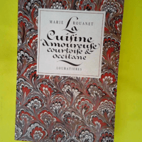 La cuisine amoureuse courtoise et occitane  &...